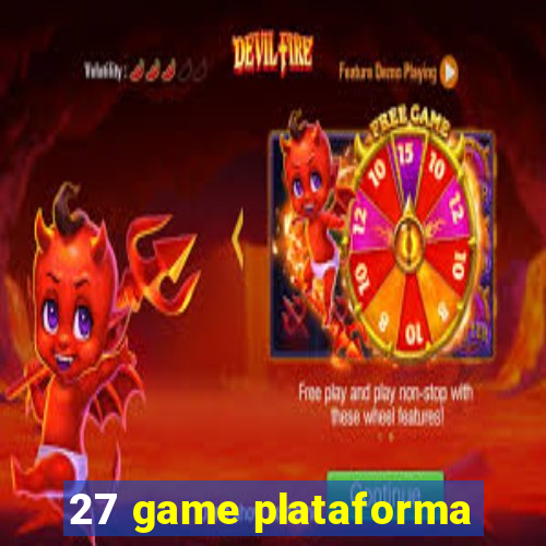 27 game plataforma